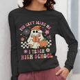 You Can't Scare Me I Teach High School Teacher Halloween Women Long Sleeve T-Shirt, funny design You Can't Scare Me I Teach High School Teacher Halloween Women Long Sleeve T-Shirt, funny design