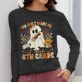You Can't Scare Me I Teach Sixth Grade Teacher Halloween Women Long Sleeve T-Shirt, funny design