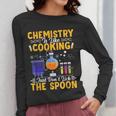 Chemistry Is Like Cooking Science Teacher Student Women Long Sleeve T-Shirt, Science Teacher Gifts, funny design Chemistry Is Like Cooking Science Teacher Student Women Long Sleeve T-Shirt, Science Teacher Gifts, funny design