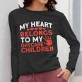 Childcare My Heart Belongs To Children Daycare Teacher Men Women Women Long Sleeve T-Shirt, funny design
