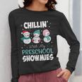 Chillin' With My Preschool Snowmies Teacher Christmas Men Women Kids Women Long Sleeve T-Shirt, funny design Chillin' With My Preschool Snowmies Teacher Christmas Men Women Kids Women Long Sleeve T-Shirt, funny design