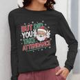 Christmas Teacher Surprise Did You Take Attendance Women Long Sleeve T-Shirt, funny design