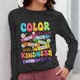 Color The World With Kindness Teachers Back To School Women Long Sleeve T-Shirt, funny design Color The World With Kindness Teachers Back To School Women Long Sleeve T-Shirt, funny design