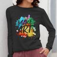 Cool Art For Men Women Artist Teacher Painter Artists Paint Women Long Sleeve T-Shirt, funny design Cool Art For Men Women Artist Teacher Painter Artists Paint Women Long Sleeve T-Shirt, funny design