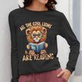 All The Cool Lions Are Reading Lion Teacher Men Women Kids Women Long Sleeve T-Shirt, funny design All The Cool Lions Are Reading Lion Teacher Men Women Kids Women Long Sleeve T-Shirt, funny design