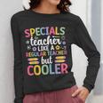Cool Specials Teacher Specials Team Specials Squad Women Long Sleeve T-Shirt, funny design Cool Specials Teacher Specials Team Specials Squad Women Long Sleeve T-Shirt, funny design