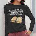 Cool History Teacher Read The Constitution For The Articles Women Long Sleeve T-Shirt, History Teacher Gifts, funny design