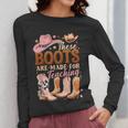 Cowboy Teacher These Boots Are Made-For Teaching School Women Long Sleeve T-Shirt, funny design Cowboy Teacher These Boots Are Made-For Teaching School Women Long Sleeve T-Shirt, funny design