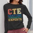CTE Teacher Education Career Technical Women Long Sleeve T-Shirt, funny design CTE Teacher Education Career Technical Women Long Sleeve T-Shirt, funny design