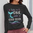Cute Mermaid Librarian Teacher Dive Into A Good Book Reading Women Long Sleeve T-Shirt, funny design
