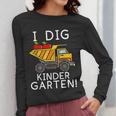 I Dig Kindergarten Student Teacher Construction First Day Women Long Sleeve T-Shirt, funny design I Dig Kindergarten Student Teacher Construction First Day Women Long Sleeve T-Shirt, funny design