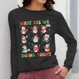 What Are We Doing Today PE Teacher Snowman Christmas Women Long Sleeve T-Shirt, Pe Teacher Gifts, funny design