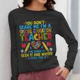 You Don't Scare Me I'm A Special Education Teacher SPED Women Long Sleeve T-Shirt, funny design You Don't Scare Me I'm A Special Education Teacher SPED Women Long Sleeve T-Shirt, funny design