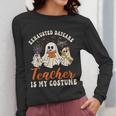 Exhausted Daycare Teacher Is My Costume Halloween Ghost Fun For Men Women Women Long Sleeve T-Shirt, funny design