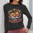 Fall In Love With Kindergarten Autumn Kindergarten Teacher Women Long Sleeve T-Shirt, funny design