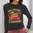Fall In Love With Learning Pumpkin Thanksgiving Teacher Fall Women Long Sleeve T-Shirt, funny design