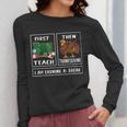 First Teach Then Thanksgiving I'm Earning A Break Teacher Women Long Sleeve T-Shirt, funny design First Teach Then Thanksgiving I'm Earning A Break Teacher Women Long Sleeve T-Shirt, funny design
