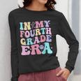 In My Fourth Grade Era Girl Back To School 4th Grade Teacher Women Long Sleeve T-Shirt, 4th Grade Teacher Gifts, funny design In My Fourth Grade Era Girl Back To School 4th Grade Teacher Women Long Sleeve T-Shirt, 4th Grade Teacher Gifts, funny design