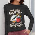 Front Office Teacher Admin Mother I'm A School Secretary Women Long Sleeve T-Shirt, funny design Front Office Teacher Admin Mother I'm A School Secretary Women Long Sleeve T-Shirt, funny design