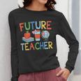 Future Teacher Costume For Kids Girls Boys Men Women Women Long Sleeve T-Shirt, Future Teacher Gifts, funny design