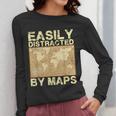Geography Teacher Easily Distracted By Maps Women Long Sleeve T-Shirt, funny design Geography Teacher Easily Distracted By Maps Women Long Sleeve T-Shirt, funny design