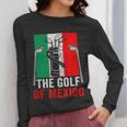 The Golf Of Mexico Golf Player Golf Teacher Golfer For Men Women Women Long Sleeve T-Shirt, funny design The Golf Of Mexico Golf Player Golf Teacher Golfer For Men Women Women Long Sleeve T-Shirt, funny design