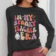 Groovy In My Spooky Teacher Era Halloween Party Boo Women Long Sleeve T-Shirt, Groovy Teacher Gifts, funny design Groovy In My Spooky Teacher Era Halloween Party Boo Women Long Sleeve T-Shirt, Groovy Teacher Gifts, funny design