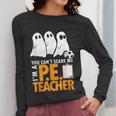 Halloween PE Teacher Shirt Can't Scare Me Women Long Sleeve T-Shirt, Pe Teacher Gifts, funny design Halloween PE Teacher Shirt Can't Scare Me Women Long Sleeve T-Shirt, Pe Teacher Gifts, funny design