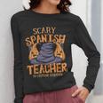 Halloween Scary Spanish Teacher No Costume Required For Men Women Women Long Sleeve T-Shirt, funny design Halloween Scary Spanish Teacher No Costume Required For Men Women Women Long Sleeve T-Shirt, funny design