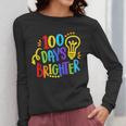 Happy 100th Day Of School 100 Days Brighter Girls Teacher Women Long Sleeve T-Shirt, funny design