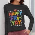 Happy Fri-Yay Teacher Life Weekend Pun Happy Friday Women Long Sleeve T-Shirt, funny design
