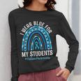 Happy Teacher I Wear Blue For My Students Autism Awareness Women Long Sleeve T-Shirt, funny design