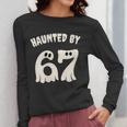 Haunted By 67 Teacher Halloween 6 7 Shirt Women Long Sleeve T-Shirt, funny design