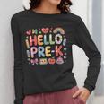 Hello Pre-K Back To School Teacher Student Fun Graphic Tee Women Long Sleeve T-Shirt, funny design