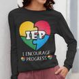 IEP I Encourage Progress Special Education School Teacher Women Long Sleeve T-Shirt, funny design IEP I Encourage Progress Special Education School Teacher Women Long Sleeve T-Shirt, funny design