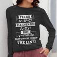 I'Ll Even Do That's Where I Draw The Line Math Teacher Joke Women Long Sleeve T-Shirt, funny design I'Ll Even Do That's Where I Draw The Line Math Teacher Joke Women Long Sleeve T-Shirt, funny design