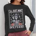 I'Ll Just Wait Until It's Quiet Skeleton Coffee Teacher Women Long Sleeve T-Shirt, funny design I'Ll Just Wait Until It's Quiet Skeleton Coffee Teacher Women Long Sleeve T-Shirt, funny design