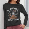 I’Ll Just Wait Until It’s Quiet Skeleton Teacher Women Long Sleeve T-Shirt, funny design