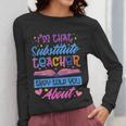I'M That Substitute Teacher They Told Substitute Teacher Women Long Sleeve T-Shirt, funny design I'M That Substitute Teacher They Told Substitute Teacher Women Long Sleeve T-Shirt, funny design
