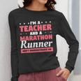 I'm A Teacher And A Marathon Runner Don't Underestimate Me Men Women Women Long Sleeve T-Shirt, funny design