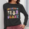 Inclusion Isn't Scary Ghost Halloween SLP Sped Teacher Women Long Sleeve T-Shirt, funny design Inclusion Isn't Scary Ghost Halloween SLP Sped Teacher Women Long Sleeve T-Shirt, funny design