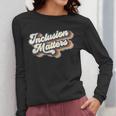 Inclusion Matters Retro Special Education Teacher Women Women Long Sleeve T-Shirt, funny design