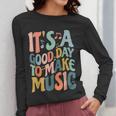 It's A Good Day To Make Music Musician Band Music Teacher Women Long Sleeve T-Shirt, funny design It's A Good Day To Make Music Musician Band Music Teacher Women Long Sleeve T-Shirt, funny design