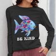 Be Kind Rainbow Fish Teacher Life Teaching Back To School Women Long Sleeve T-Shirt, funny design Be Kind Rainbow Fish Teacher Life Teaching Back To School Women Long Sleeve T-Shirt, funny design