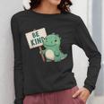 Be Kind Teacher Anti-Bullying Dino Kindness Women Men Boys Women Long Sleeve T-Shirt, funny design Be Kind Teacher Anti-Bullying Dino Kindness Women Men Boys Women Long Sleeve T-Shirt, funny design