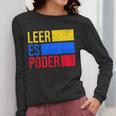 Leer Es Poder Colombian Spanish Teacher Maestra Colombia Women Long Sleeve T-Shirt, funny design