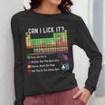 Can I Lick It Periodic Table Chart Science Teacher Cool Meme Women Long Sleeve T-Shirt, Science Teacher Gifts, funny design Can I Lick It Periodic Table Chart Science Teacher Cool Meme Women Long Sleeve T-Shirt, Science Teacher Gifts, funny design