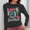 Love Them First Teach Them Second Teacher Student Love Quote Women Long Sleeve T-Shirt, funny design Love Them First Teach Them Second Teacher Student Love Quote Women Long Sleeve T-Shirt, funny design