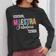 Maestra Fabulosa Bilingual Spanish Espanol Teacher School Women Long Sleeve T-Shirt, funny design