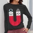 Magnet Science Pun T-Shirt For Geeks Science Teachers Women Long Sleeve T-Shirt, Science Teacher Gifts, funny design Magnet Science Pun T-Shirt For Geeks Science Teachers Women Long Sleeve T-Shirt, Science Teacher Gifts, funny design